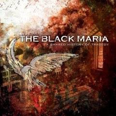 The Black Maria : A Shared History in Tragedy